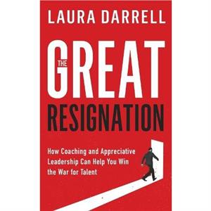 The Great Resignation by Laura Darrell