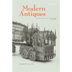 Modern Antiques by Barrett Kalter