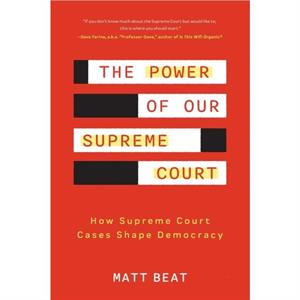 The Power of Our Supreme Court by Matt Beat