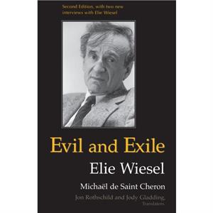 Evil and Exile by Elie Wiesel