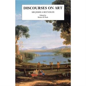 Discourses on Art by Joshua Reynolds