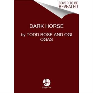 Dark Horse by Ogi Ogas