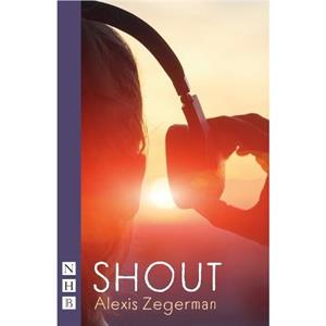 Shout by Alexis Zegerman