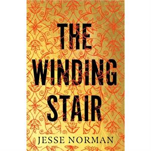 The Winding Stair by Jesse Norman