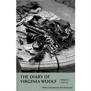 The Diary of Virginia Woolf Volume 5 by Virginia Woolf