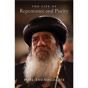 Life Repentance Purity by Pope Shenouda III