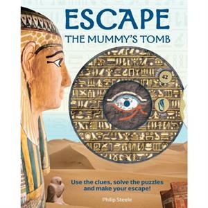 Escape the Mummys Tomb by Philip Steele