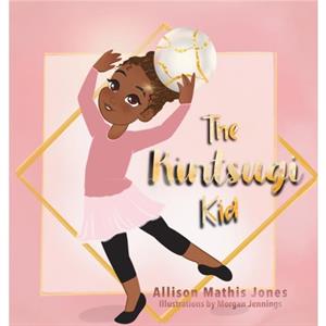 The Kintsugi Kid by Allison Mathis Jones