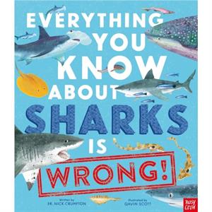 Everything You Know About Sharks is Wrong by Dr Nick Crumpton