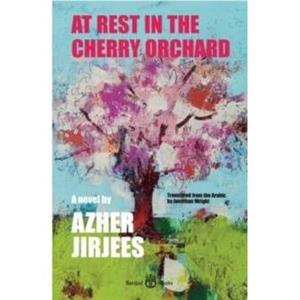 At Rest in the Cherry Orchard by Azher Jirjees