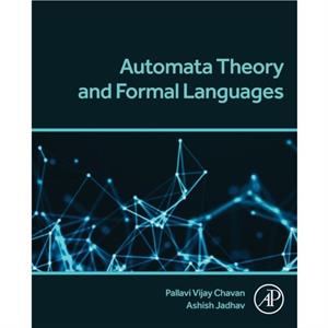 Automata Theory and Formal Languages by Jadhav & Ashish Professor and Head & Department of Information Technology & Ramrao Adik Institute of Technology & D Y Patil Deemed to be University & Navi Mumba