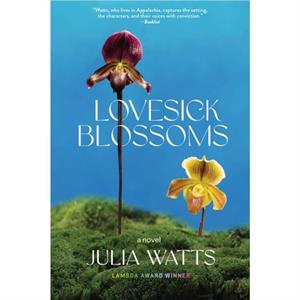 Lovesick Blossoms by Julia Watts