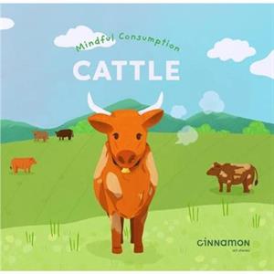 Mindful Consumption Cattle by Cinnamon Art Publishing