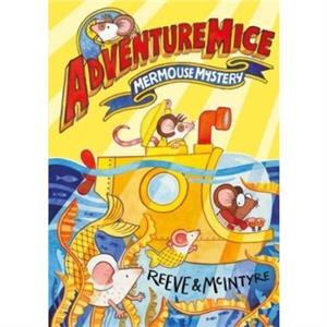 Adventuremice Mermouse Mystery by Sarah McIntyre