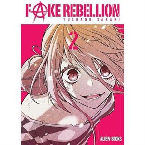 Fake Rebellion Vol 2 by Yuchan