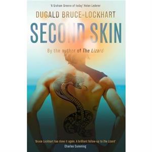 Second Skin by Dugald BruceLockhart