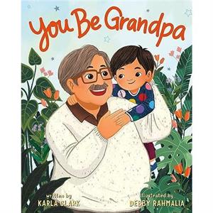 You Be Grandpa by Karla Clark