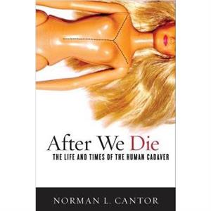 After We Die by Norman L. Cantor