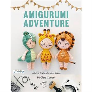 Amigurumi Adventures by Clare Cooper