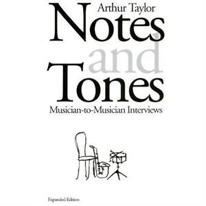 Notes and Tones by Arthur Taylor