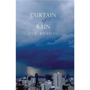 Curtain of Rain by Tew Bunnag