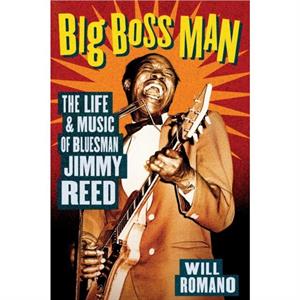 Big Boss Man by Will Romano