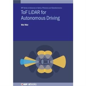 ToF LiDAR for Autonomous Driving by Wei Wei