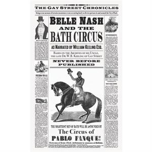 Belle Nash and the Bath Circus by William Keeling