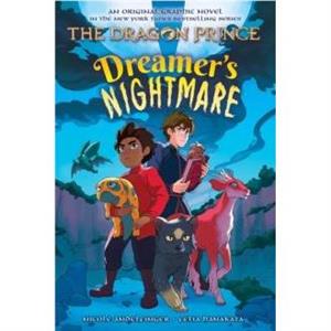 Dreamers Nightmare The Dragon Prince Graphic Novel 4 by Nicole Andelfinger