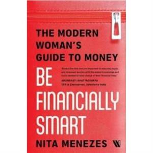 Be Financially Smart by Nita Menezes