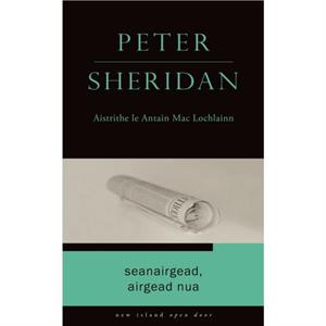 Seanairgead Airgead Nua by Peter Sheridan