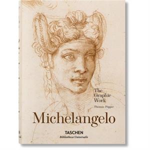 Michelangelo. The Graphic Work by Thomas Popper