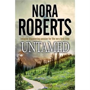 Untamed by Nora Roberts