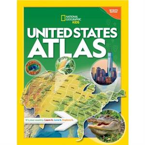 National Geographic Kids United States Atlas 7th edition by National Geographic