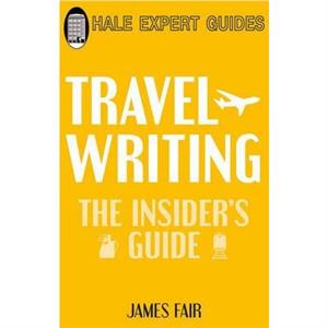 Travel Writing by James Fair