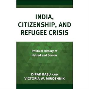 India Citizenship and Refugee Crisis by Victoria W. Miroshnik