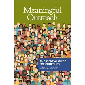 Meaningful Outreach by Mark Wood