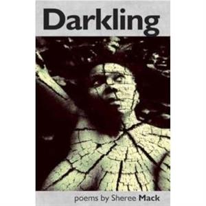 Darkling by Sheree Mack