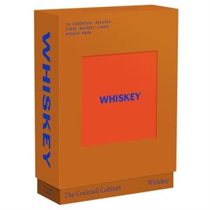 The Cocktail Cabinet Whiskey by Kara Newman