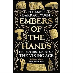 Embers of the Hands by Eleanor Barraclough