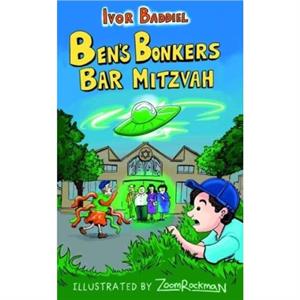 Bens Bonkers Bar Mitzvah by Ivor Baddiel