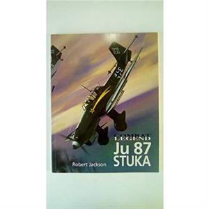 Combat Legend Ju 87 Stuka by Robert Jackson