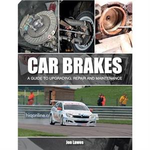 Car Brakes by Jon Lawes