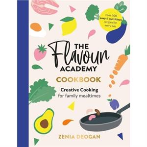 The Flavour Academy by Zenia Deogan