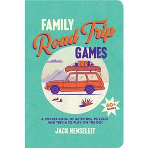 Family Road Trip Games by Jack Henseleit