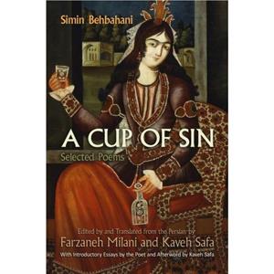 A Cup of Sin by Simin Behbahani