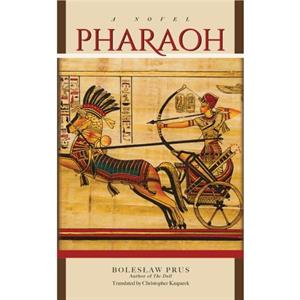 Pharaoh by Bolesaw Prus