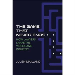 The Game That Never Ends by Julien Mailland