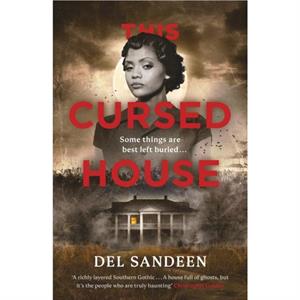 This Cursed House by Del Sandeen