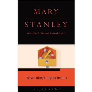 Mise Pingin agus Bruno by Mary Stanley